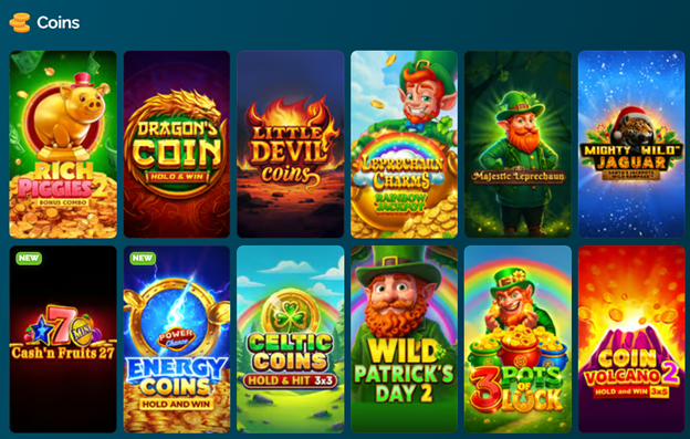 Coins game category: Rich Piggies, Dragon's Coin Hold&Win, Little Devil Coins, Leprechaun Charm's Rainbow, Majestic Leprechaun, Mighty Wild Jaguar, Cash'n Fruits 27, Energy Coins, Celtic Coins Hold&Win, Wild Patrick's Day 2, 3 Pots 3 Lock, Coin Volcano 2